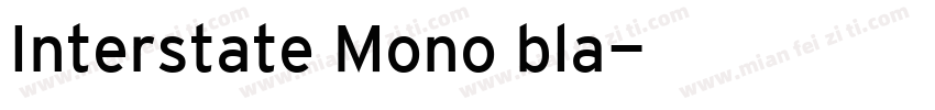 Interstate Mono bla字体转换